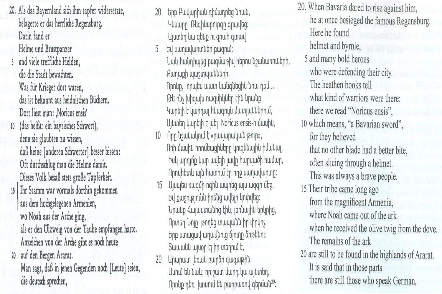 According to German written sources (XII c.) Armenia was Homeland (Stammland) of Bavarians...