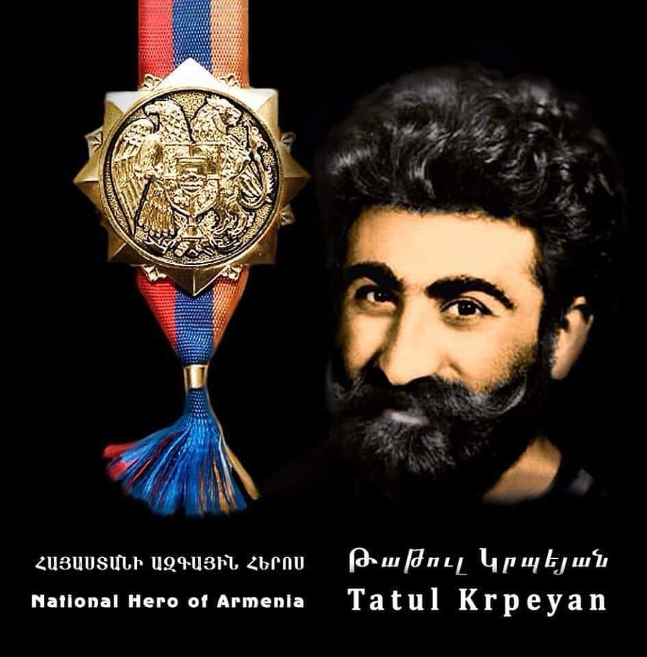 Այսօր մեր հերոսի ծննդյան օրն է, Թաթուլի Կրպեյանի խիզախությունը օրինակելի պետք է լինի բոլոր հայ հրամանատարների համար